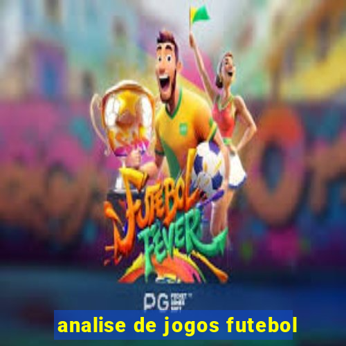 analise de jogos futebol